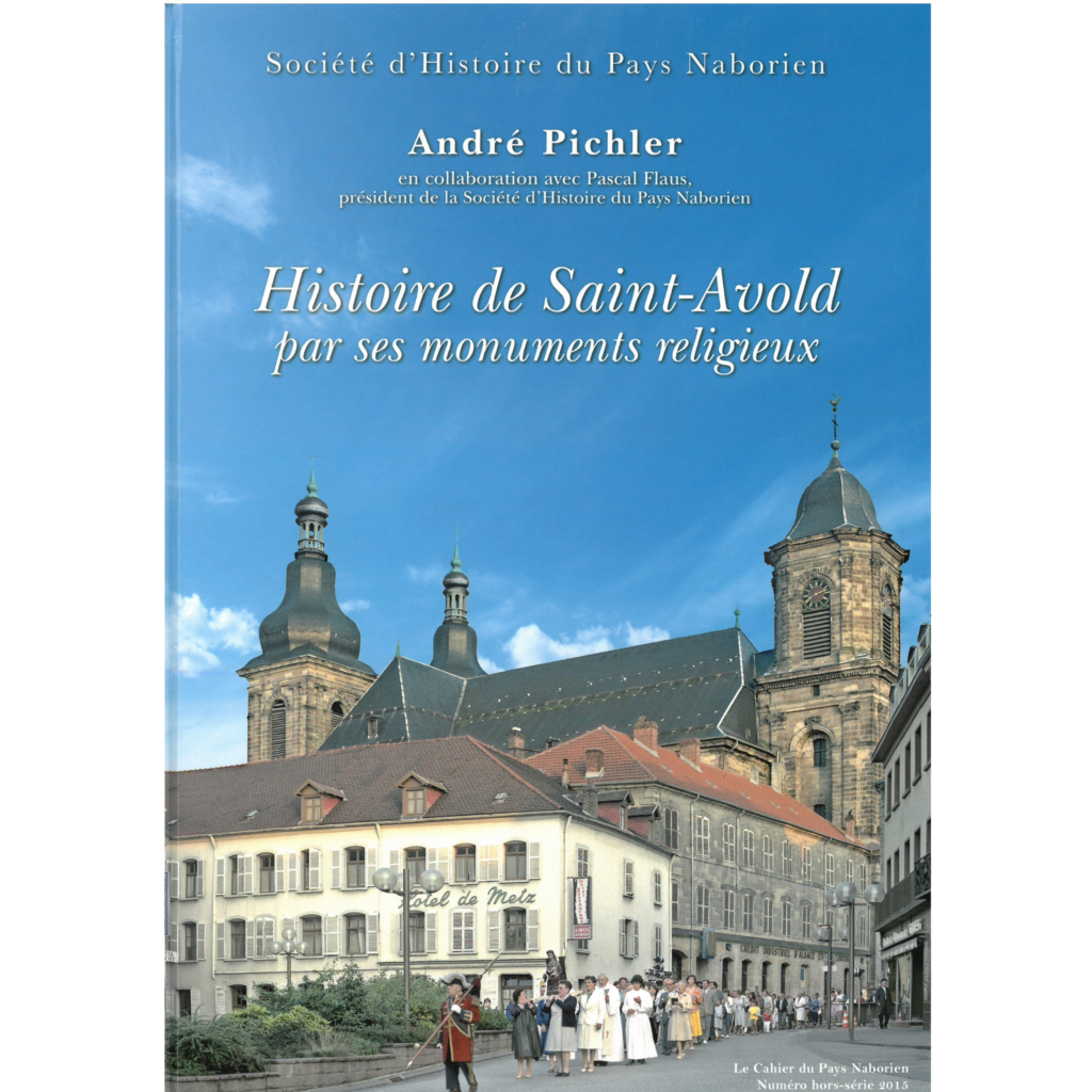 Histoire De Saint Avold Par Ses Monuments Religieux Office De